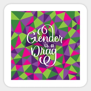 Gender is a Drag Sticker